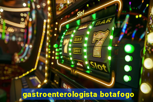 gastroenterologista botafogo